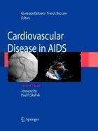 Cardiovascular Disease in AIDS : Guiseppe Barbaro, Giuseppe Barbaro ...