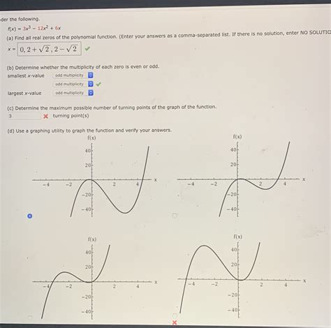 Answered: ider the following. f(x) = 3x³ – 12x2 + 6x (a) Find all real zeros of the polynomial ...