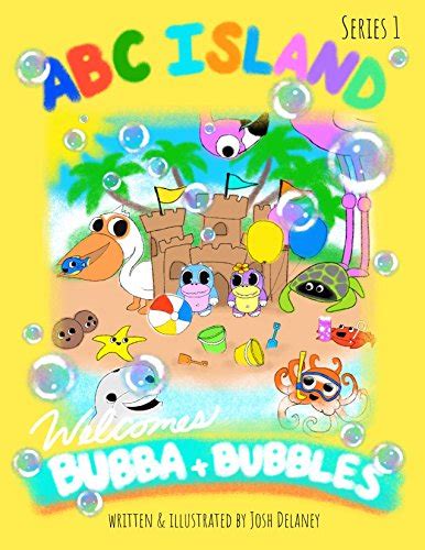 ABC Island: Welcomes Bubba & Bubbles eBook : Delaney, Josh: Amazon.in ...