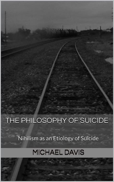 The Philosophy of Suicide: Nihilism as an Etiology of Suicide eBook ...