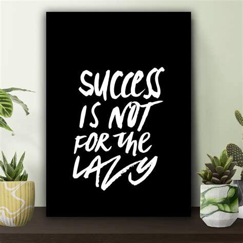 Buy Success is not For the Lazy Poster | Roars Club