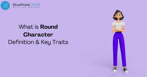 Round Character Example