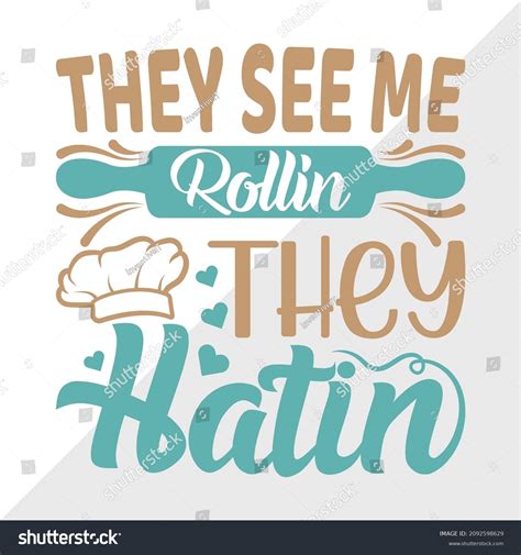 They See Me Rollin They Hatin Stock Vector (Royalty Free) 2092598629