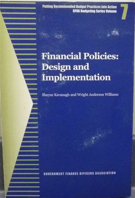 Buy Financial Policies: Design and Implementation (GFOA Budgeting ...