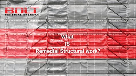 What Is Remedial Structural Work? - Bolt Remedial Sydney