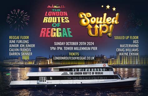 The London routes of reggae-meets Souled -up , Tower Millennium Pier ...