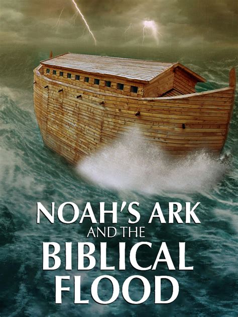 Prime Video: Noah's Ark and the Biblical Flood