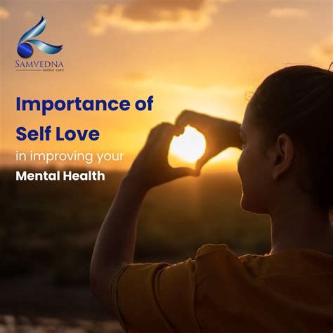 Importance Of Self Love In Improving Your Mental Health - Samvedna Care