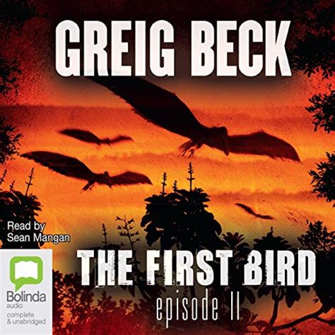 The First Bird, Episode 2 (Audio Download): Greig Beck, Sean Mangan ...