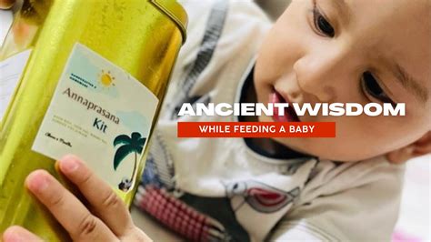 Ancient Wisdom While Feeding A Baby