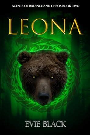 Leona: Agents of Balance and Chaos Book Two eBook : Black, Evie ...