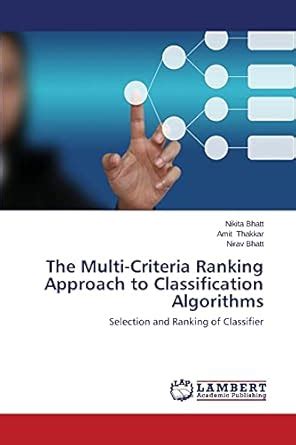 Buy The Multi-Criteria Ranking Approach to Classification Algorithms ...