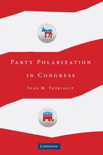Party Polarization in Congress eBook : Theriault, Sean M.: Amazon.in ...