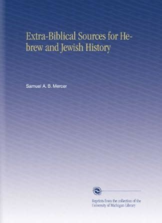 Extra-Biblical Sources for Hebrew and Jewish History : Amazon.in: Books