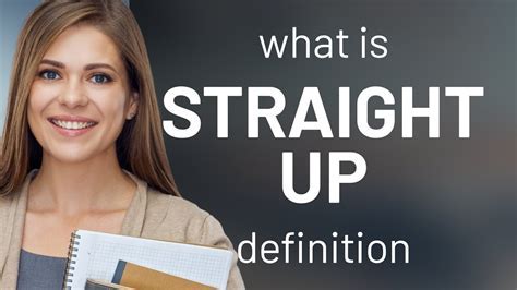 up straight meaningDownload it from up straight meaning for free6.48
