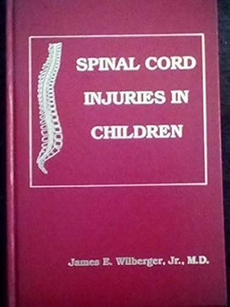 Buy Spinal Cord Injuries In Children Book Online at Low Prices in India ...