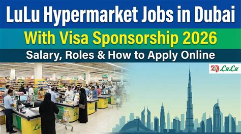 LuLu Hypermarket Jobs in Dubai with Visa Sponsorship 2026 – Salary, Roles & How to Apply Online ...