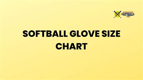 Softball Glove Size Chart (Don't Buy Before Reading!) - International ...
