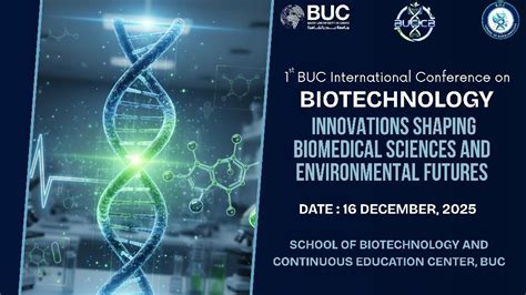 First BUCICB on Biotechnology Innovations Shaping Biomedical Sciences ...