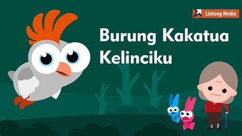 Burung Kakatua, Kelinciku (Medley) - Lagu Anak Indonesia Populer
