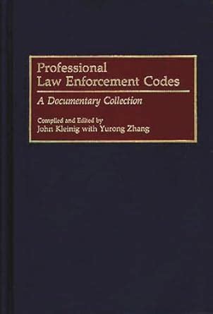 Buy Professional Law Enforcement Codes: A Documentary Collection ...