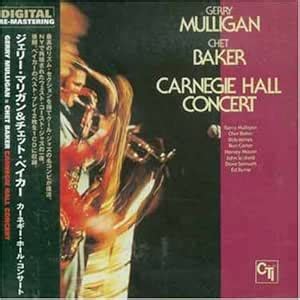 Carnegie Hall Concert 1/2: Mulligan & Baker: Amazon.in: Music}