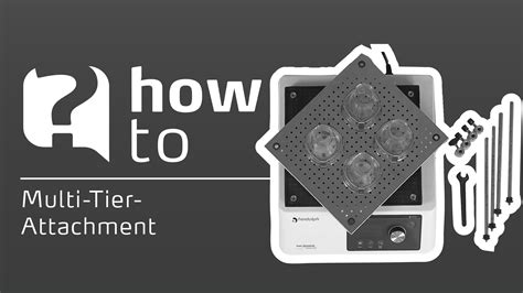 How to – Multi-Tier-Attachment | Heidolph NA - research made easy