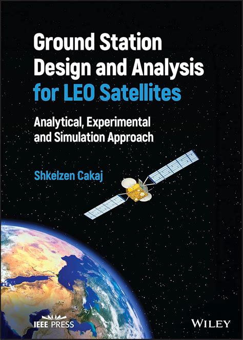 Buy Ground Station Design and Analysis for LEO Satellites: Analytical ...