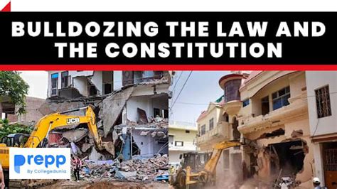 Bulldozing The Law And The Constitution