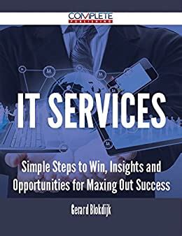 IT Services - Simple Steps to Win, Insights and Opportunities for ...