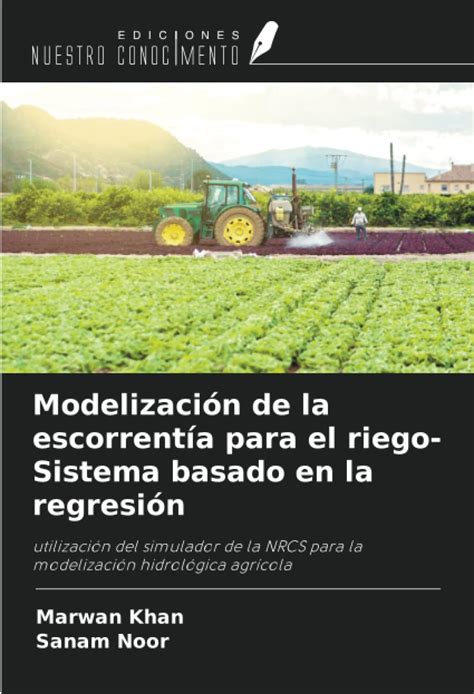 Buy Modelización de la escorrentía para el riego-Sistema basado en la ...