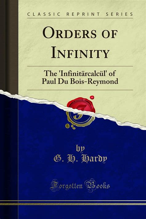 Buy Orders of Infinity: The 'infinitarcalcul' of Paul Du Bois-Reymond ...
