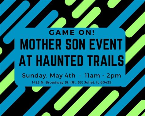 2025 Mother/Son Event @ Haunted Trails, Haunted Trails - Joliet, 4 May ...