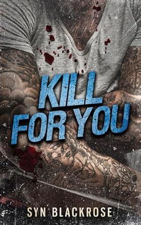 KILL FOR YOU: A Dark MM Romance (The Kozlov Brothers) eBook : Blackrose ...