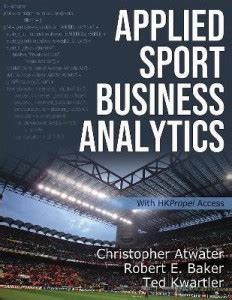 Applied Sport Business Analytics: Buy Applied Sport Business Analytics ...