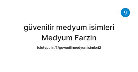 güvenilir medyum isimleri Medyum Farzin — Teletype