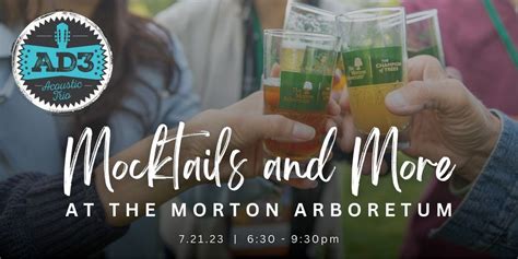 Mocktails and More at The Morton Arboretum, The Morton Arboretum, Lisle ...
