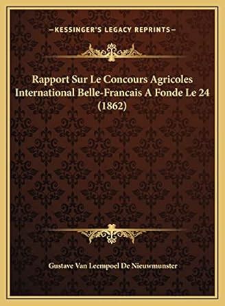 Buy Rapport Sur Le Concours Agricoles International Belle-Francais a ...