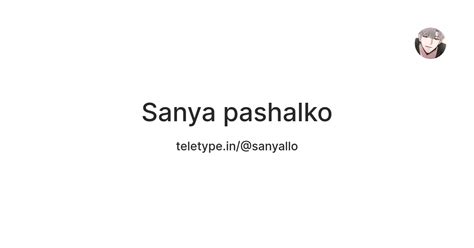 Sanya pashalko — Teletype