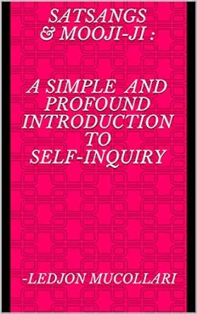 Satsangs & Mooji-ji : A Simple and Profound Introduction to Self ...