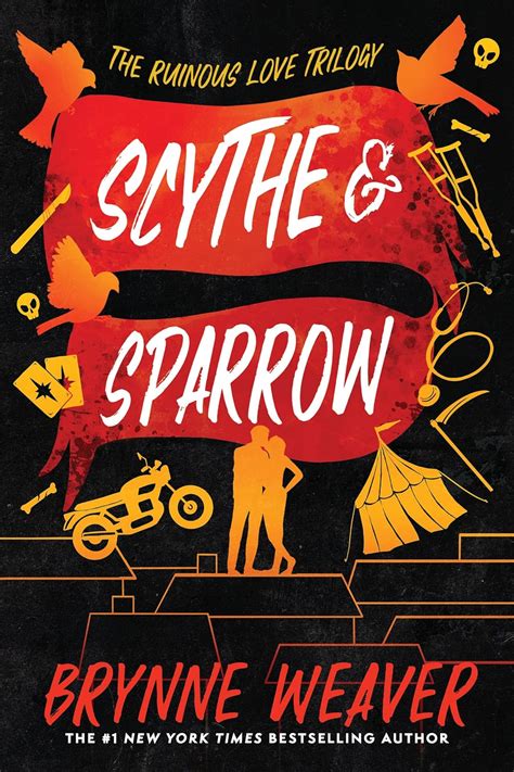 Scythe & Sparrow: The Ruinous Love Trilogy: 3 : Weaver, Brynne: Amazon ...