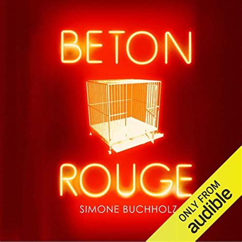Beton Rouge: Chastity Riley, Book 2 (Audio Download): Simone Buchholz ...