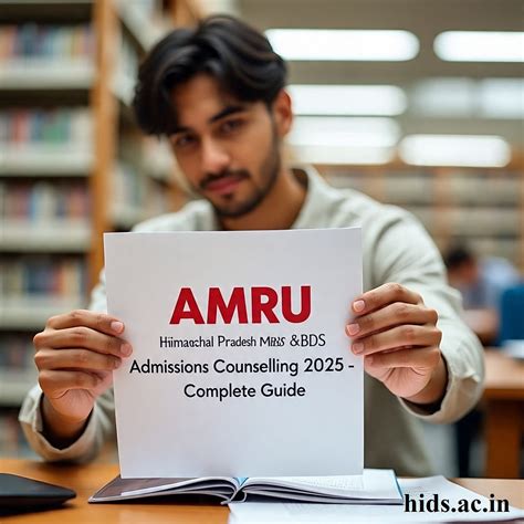 AMRU Himachal Pradesh MBBS & BDS Admissions Counselling 2025 – Complete ...