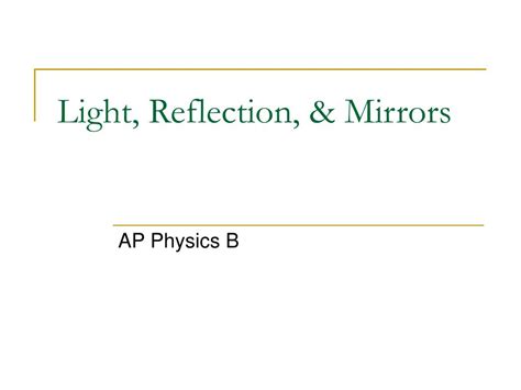 PPT - Light, Reflection, & Mirrors PowerPoint Presentation, free download - ID:440722