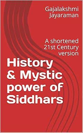 History & Mystic power of Siddhars: A shortened 21st Century version ...