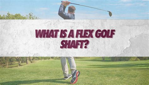 What Is An A Flex Shaft In Golf at Francisco Bush blog
