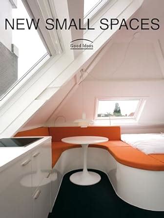 Buy New Small Spaces: Good Ideas Book Online at Low Prices in India ...