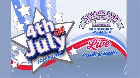 4th of July Celebration | Newton Park, 801 N Michigan St, Lakeville, IN ...
