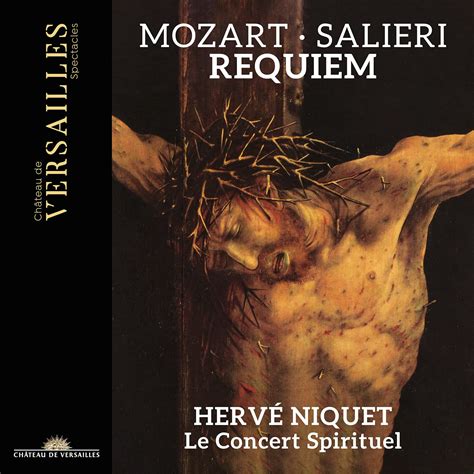 Mozart/Salieri: Requiem - Le Concert Spirituel, Wolfgang Amadeus Mozart ...