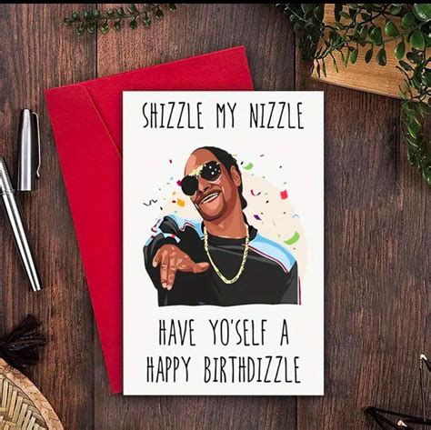 Snoop Dogg Birthday Card shizzle My Nizzle, Have Yoself a Happy ...